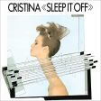 CRISTINA - SLEEP IT OFF on Sale